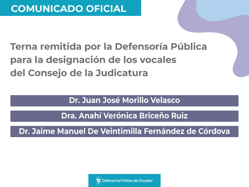 La Defensoría Pública cambia un integrante de la terna para designación de los vocales del Consejo de la Judicatura