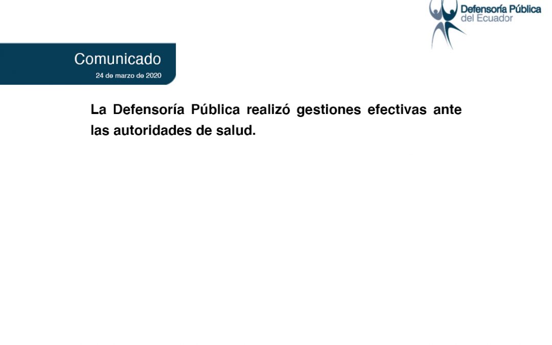 La Defensoría Pública realizó gestiones efectivas ante las autoridades de salud.