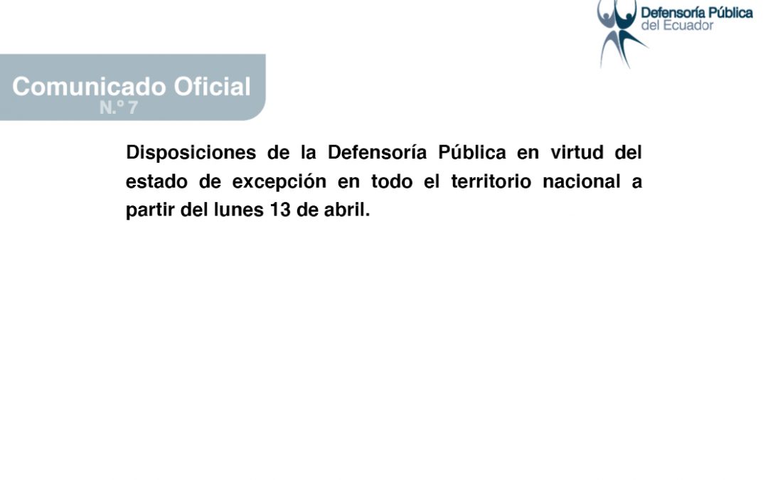 Disposiciones de la Defensoría Pública todo el territorio nacional a partir de este lunes 13 de abril.