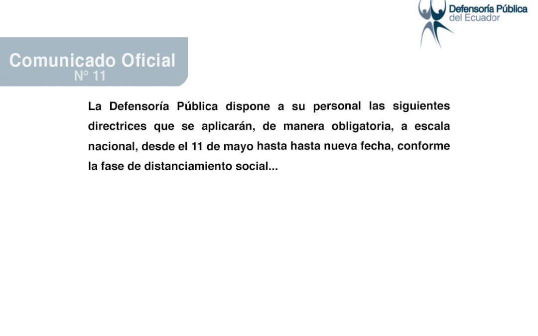 Disposiciones de la Defensoría Pública todo el territorio nacional a partir desde el 11 de mayo.