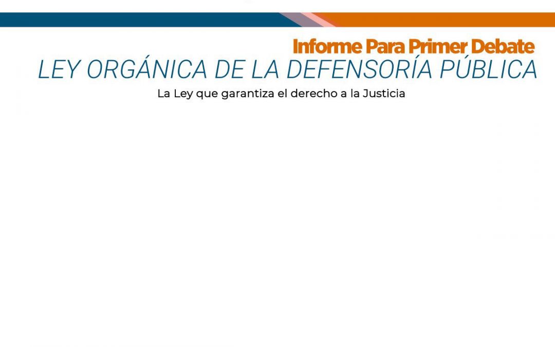 Aprobado informe para primer debate del proyecto de Ley Orgánica de la Defensoría Pública.